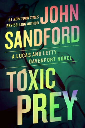 Toxic Prey (A Prey Novel) - Hardcover By Sandford, John - GOOD
