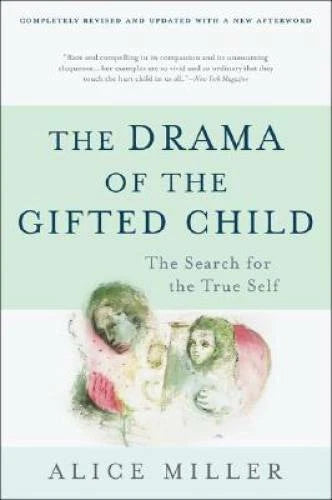 The Drama of the Gifted Child: The Search for the True Self, Revised  - GOOD