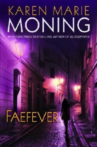 Faefever (Fever, Book 3) - Hardcover By Moning, Karen Marie - GOOD
