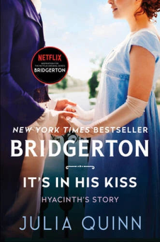 It's in His Kiss: Bridgerton (Bridgertons, 7) - Paperback By Quinn, Julia - GOOD