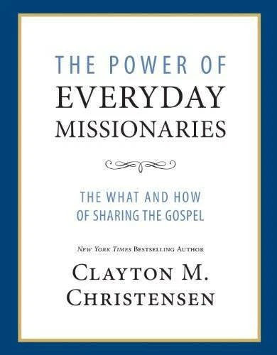 The Power of Everyday Missionaries: The What and How of Sharin - VERY GOOD