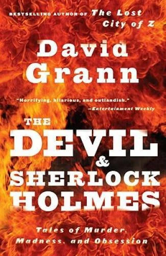 The Devil and Sherlock Holmes: Tales of Murder, Madness, and Obsession - GOOD