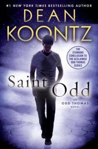 Saint Odd: An Odd Thomas Novel - Hardcover By Koontz, Dean - VERY GOOD