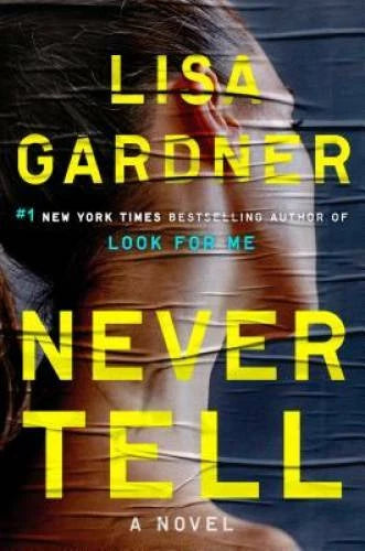 Never Tell (A D.D. Warren and Flora Dane Novel) - Hardcover - GOOD