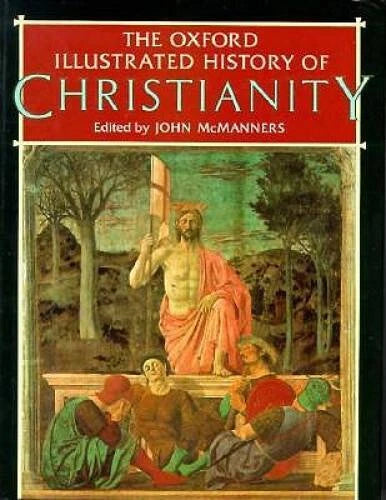 The Oxford Illustrated History of Christianity (Oxford Illustrat - ACCEPTABLE