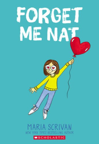 Forget Me Nat (Nat Enough #2) (2) - Paperback By Scrivan, Maria - VERY GOOD