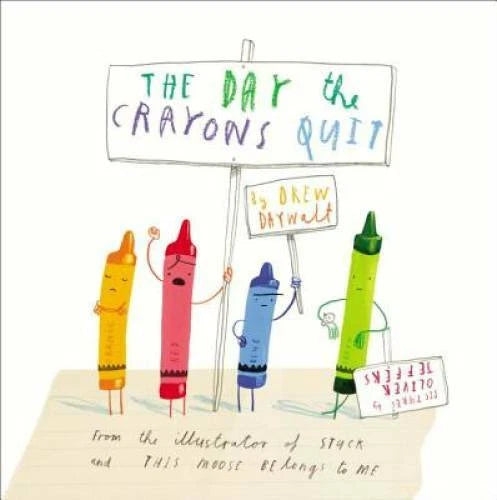 The Day the Crayons Quit - Hardcover By Daywalt, Drew - VERY GOOD
