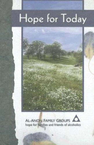 Hope for Today - Hardcover By Al-Anon Family Group Headquarters - GOOD