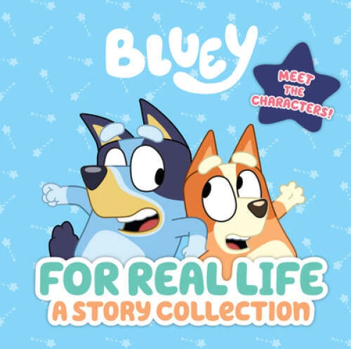 For Real Life: A Story Collection (Bluey) - Hardcover - GOOD