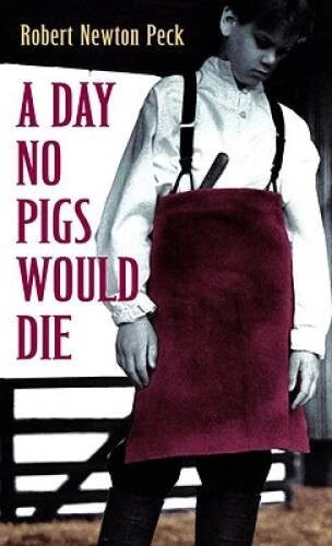 A Day No Pigs Would Die - Mass Market Paperback By Robert Newton Peck - GOOD