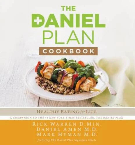 The Daniel Plan Cookbook: Healthy Eating for Life - Hardcover - GOOD