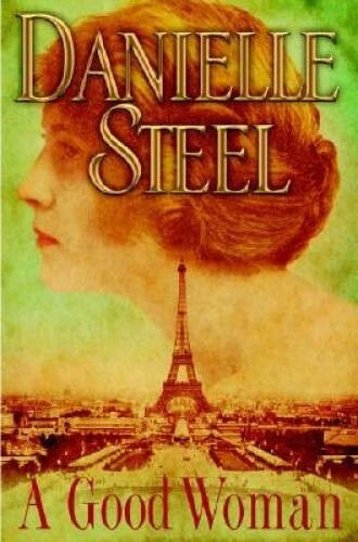 A Good Woman - Hardcover By Steel, Danielle - GOOD