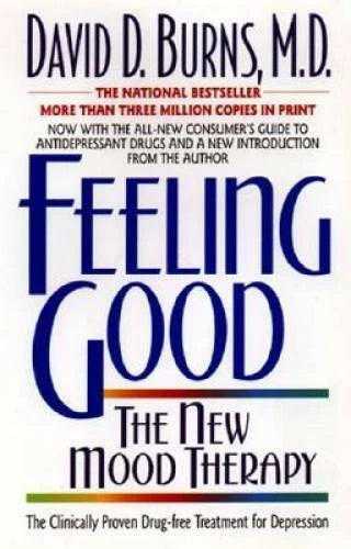 Feeling Good: The New Mood Therapy - Paperback By David D. Burns - VERY GOOD