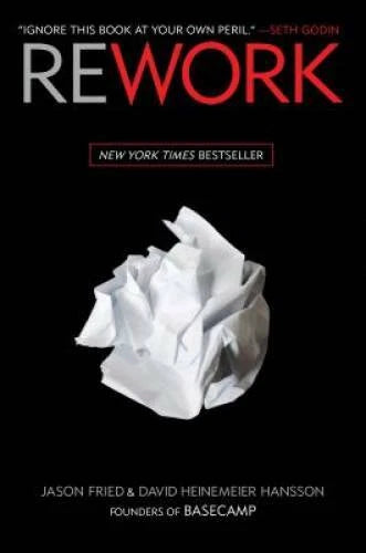 Rework - Hardcover By Fried, Jason - GOOD