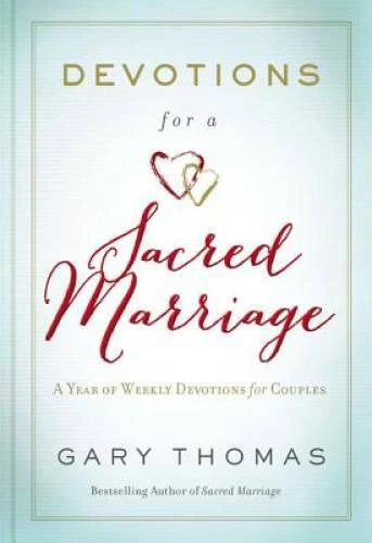 Devotions for a Sacred Marriage: A Year of Weekly Devotions for Couples - GOOD