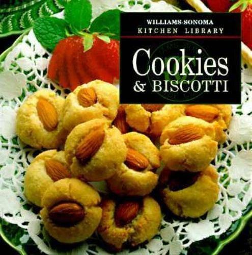 Cookies & Biscotti (Williams-Sonoma Kitchen Library) - Hardcover - GOOD